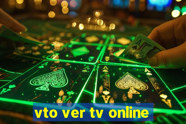 vto ver tv online